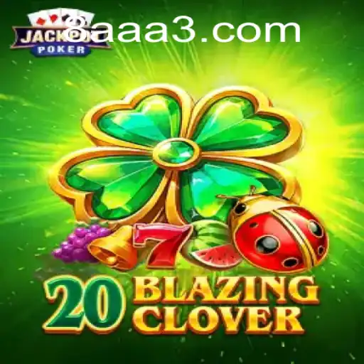 20BlazingClover: O Jogo que Revoluciona o Mundo do Entretenimento Online